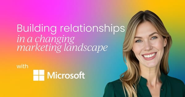 Building authentic relationships in a changing marketing landscape