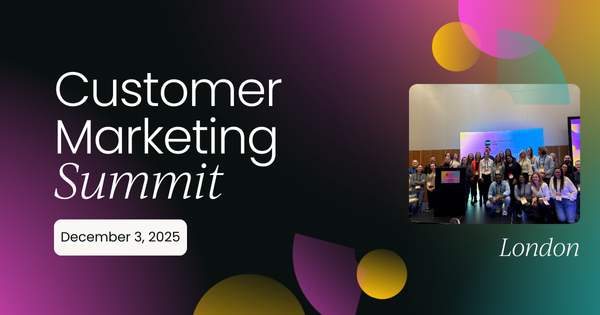 Customer Marketing Summit London 2025