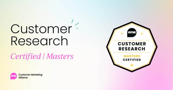 Customer Research Certified: Masters
