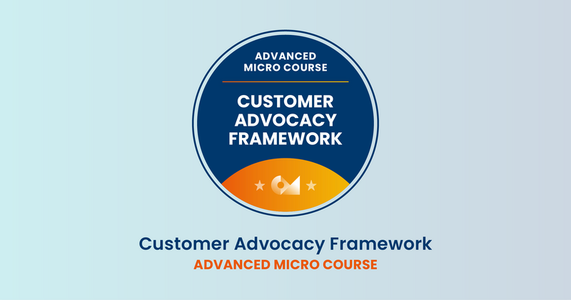 Achieve success by creating a foolproof customer advocacy strategic framework with this micro course