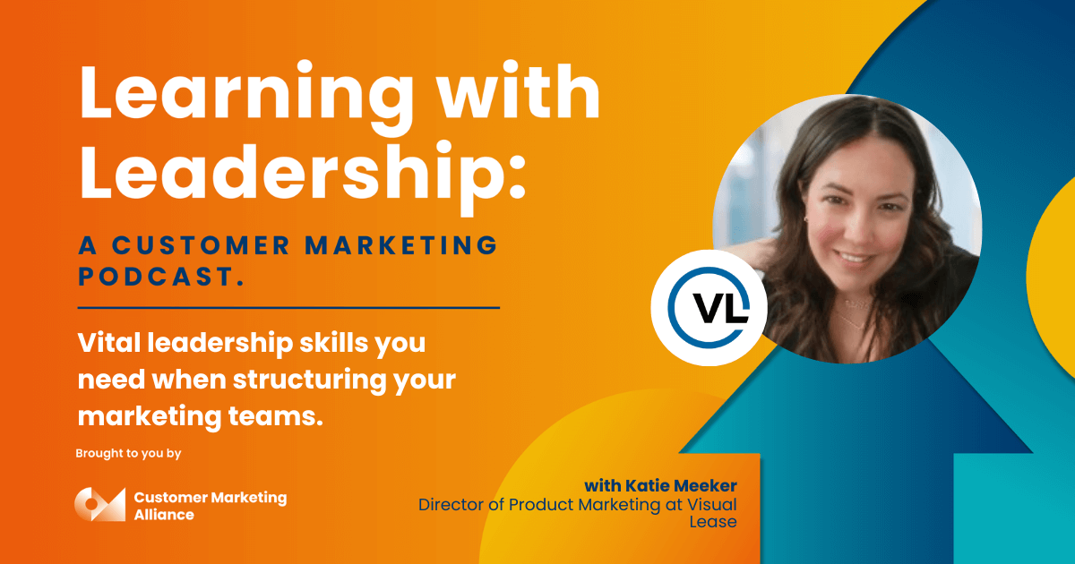 Katie Meeker | Vital leadership skills you need when structuring your marketing teams | Learning with Leadership