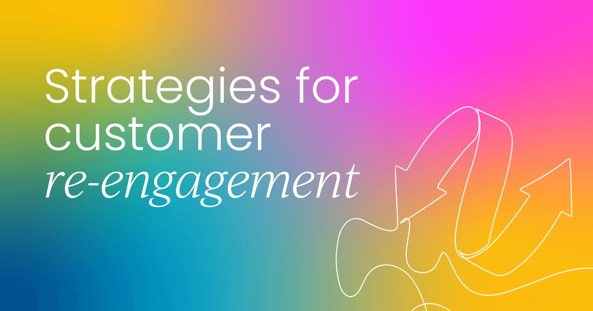 Reviving relationships:  Strategies for customer re-engagement