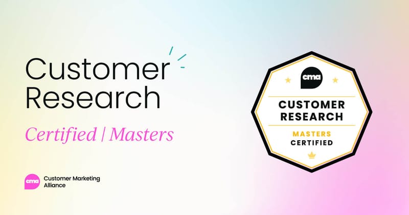 Customer Research Certified: Masters